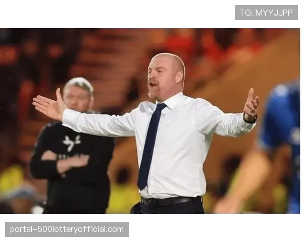 赛前发布会：埃弗顿主帅戴奇表示，球队已准备好为每一分战斗到底